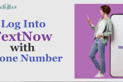 Log Into TextNow with Phone Number